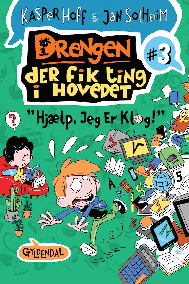 Okładka książki dla Drengen, der fik ting i hovedet 3 - Hjælp, jeg er klog