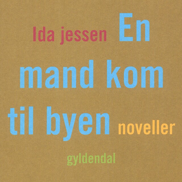 Book cover for En mand kom til byen