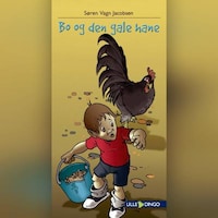 Bo og den gale hane