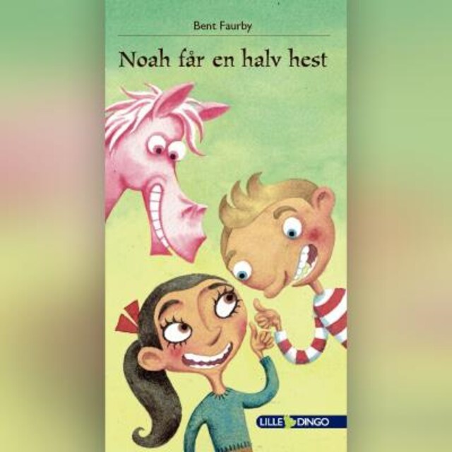 Book cover for Noah får en halv hest