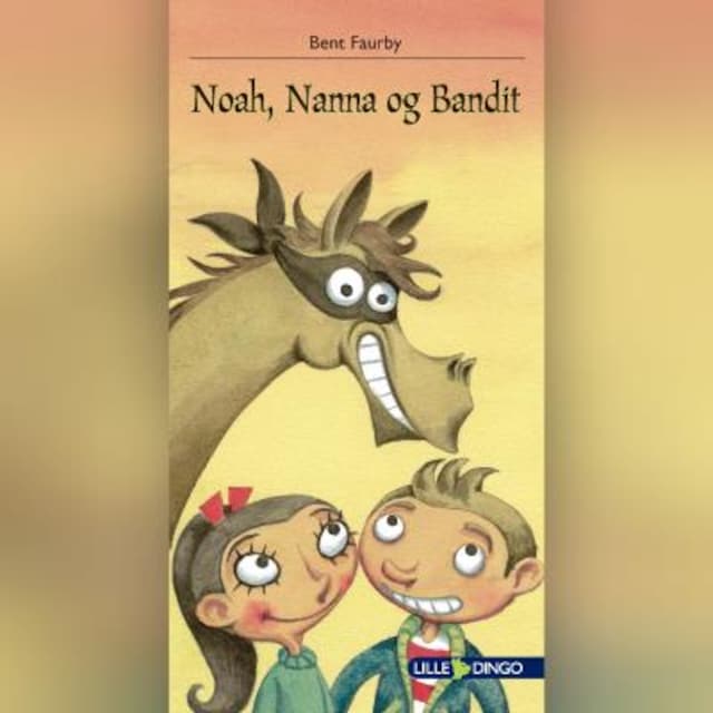 Kirjankansi teokselle Noah, Nanna og Bandit