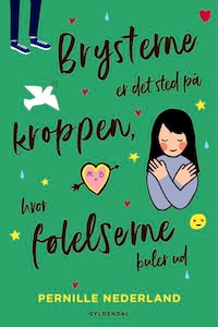 Brysterne er det sted på kroppen, hvor følelserne buler ud