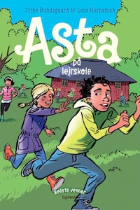 Bedste venner 4 - Asta på lejrskole