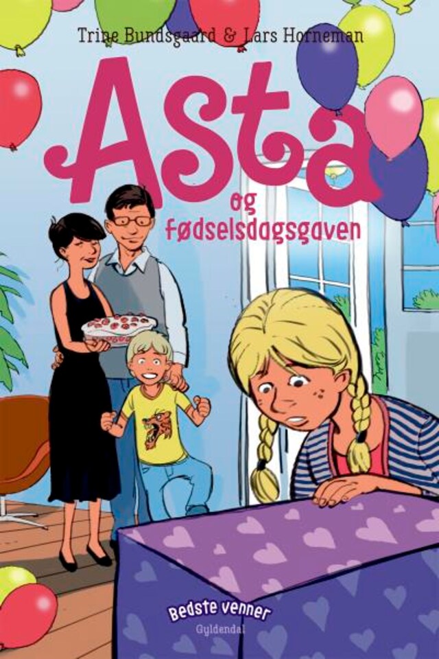 Copertina del libro per Bedste venner 6 - Asta og fødselsdagsgaven