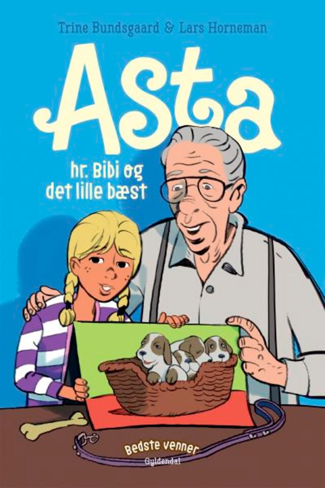 Okładka książki dla Bedste venner 7 - Asta, hr. Bibi og det lille bæst