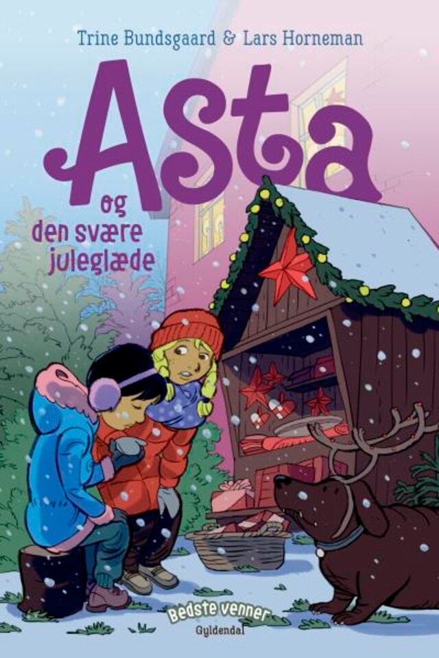 Portada de libro para Bedste venner 10 - Asta og den svære juleglæde