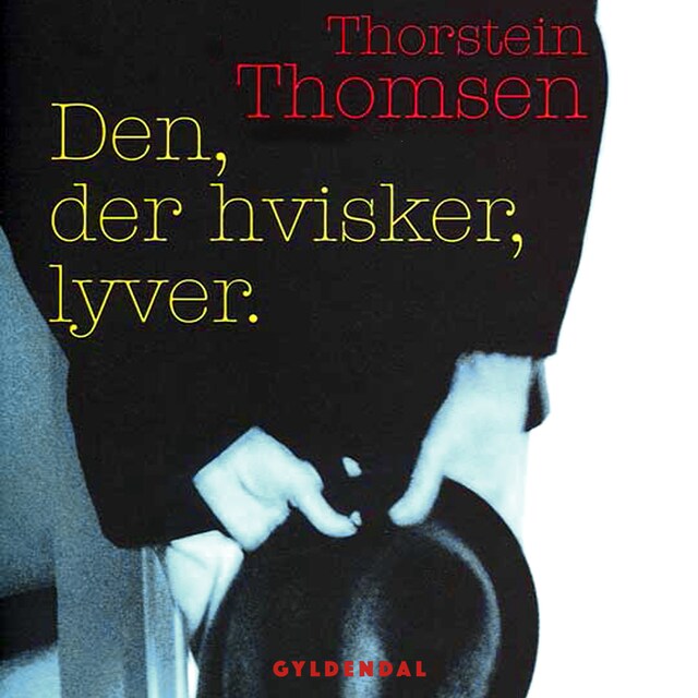 Book cover for Den, der hvisker, lyver