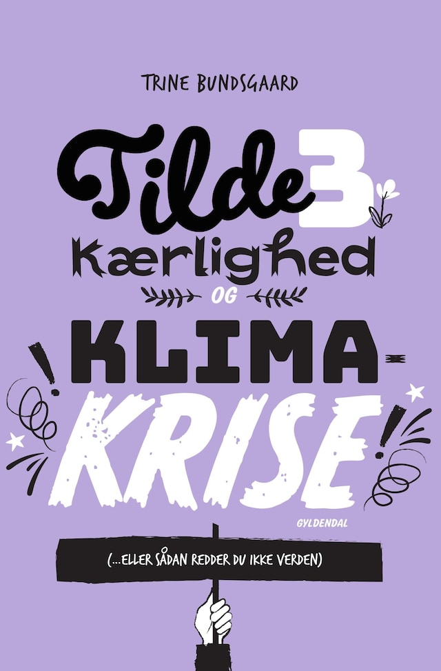 Portada de libro para Tilde 3 - Kærlighed og klimakrise (... eller sådan redder du ikke verden)