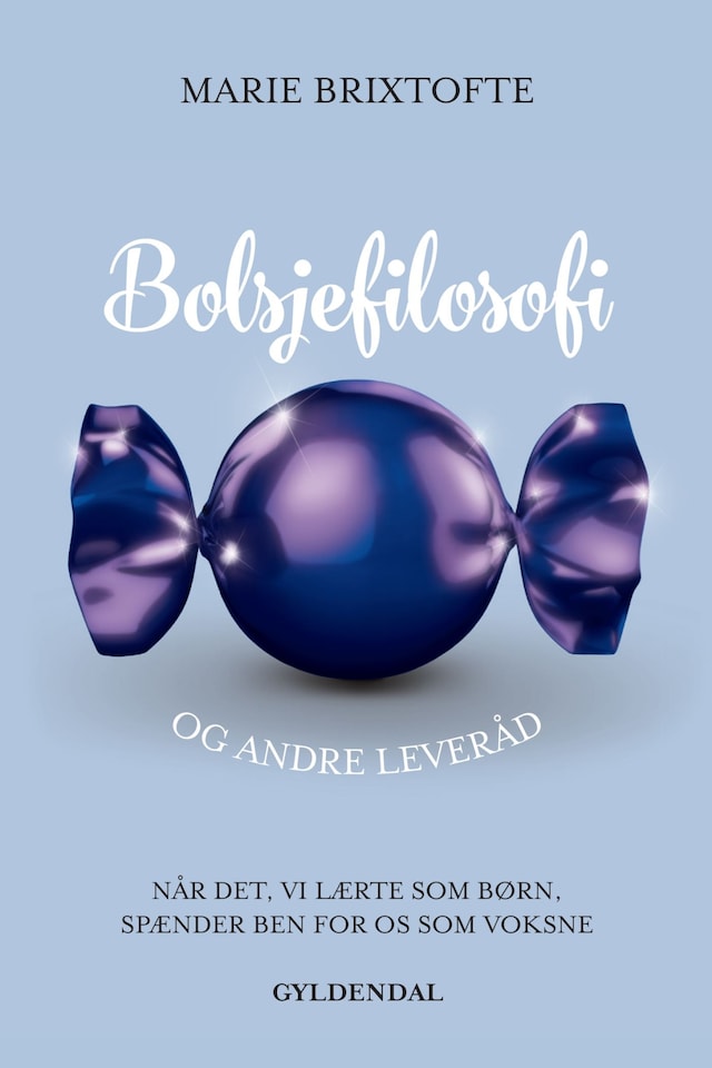 Book cover for Bolsjefilosofi og andre leveråd