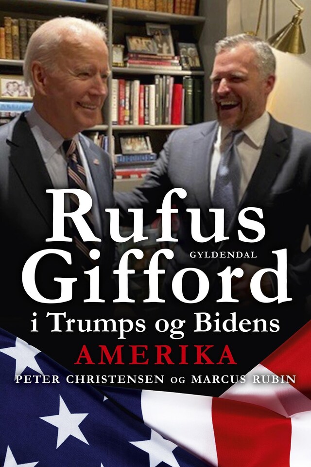 Book cover for Rufus Gifford i Trumps og Bidens Amerika