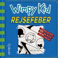 Wimpy Kid 12 - Rejsefeber