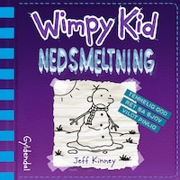 Wimpy Kid 13 - Nedsmeltning