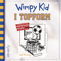 Wimpy Kid 16 - I topform