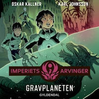 Imperiets arvinger 3 - Gravplaneten
