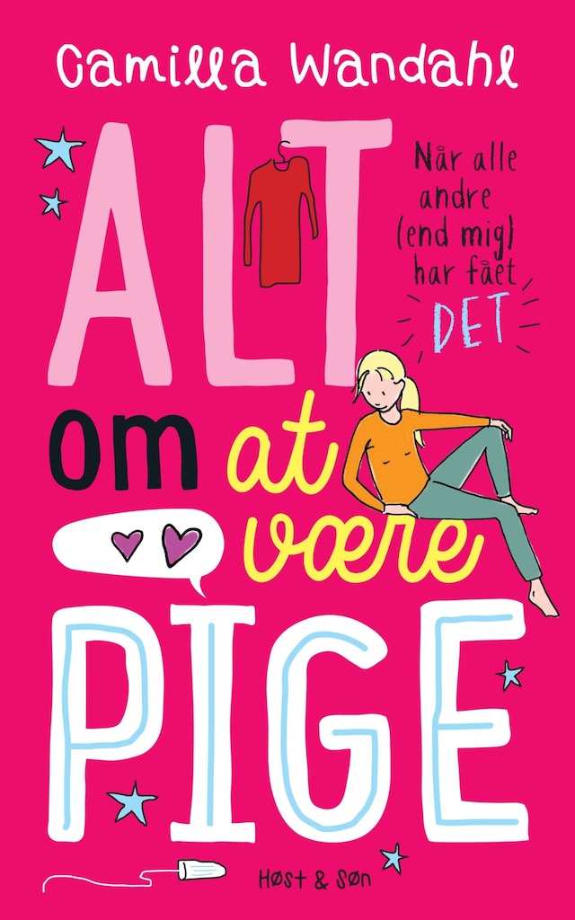 Couverture de livre pour Alt om at være pige 1 - Når alle andre [end mig] har fået »DET«