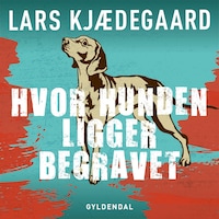 Hvor hunden ligger begravet