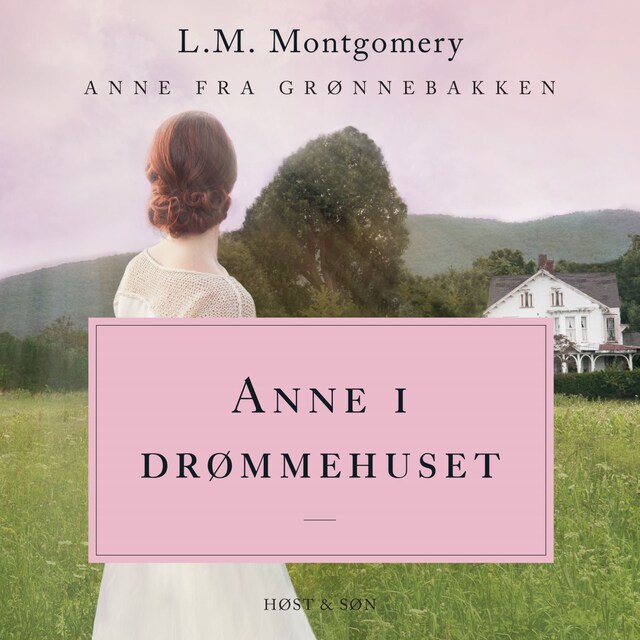 Book cover for Anne i drømmehuset. Anne fra Grønnebakken 5