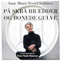På skrå brædder og bonede gulve