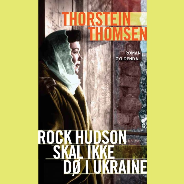 Copertina del libro per Rock Hudson skal ikke dø i Ukraine