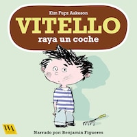 Vitello raya un coche