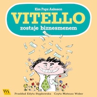 Vitello zostaje biznesmenem