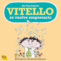 Vitello se vuelve empresario