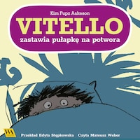 Vitello zastawia pułapkę na potwora