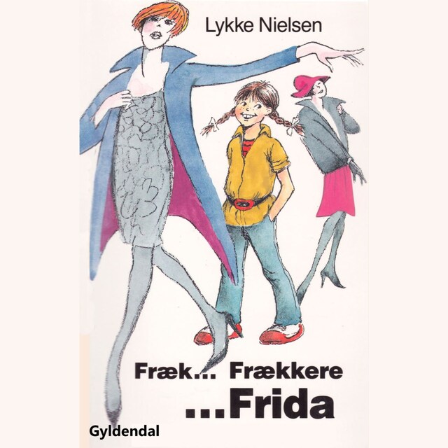 Book cover for Fræk - frækkere - Frida