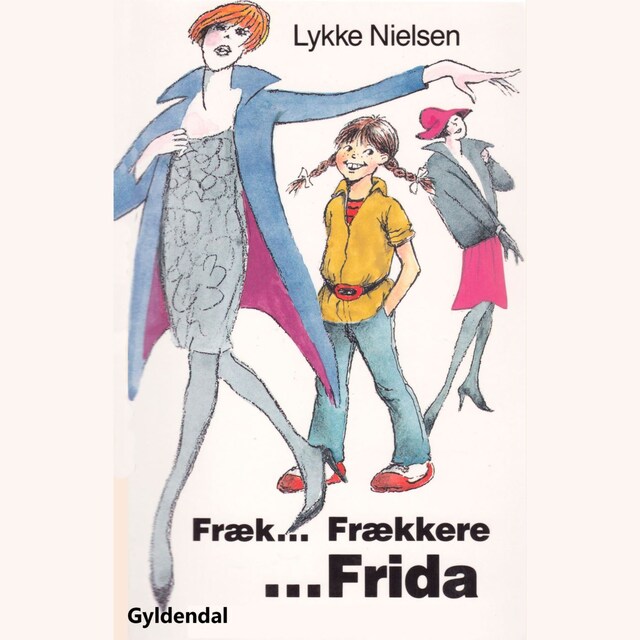 Okładka książki dla Fræk - frækkere - Frida