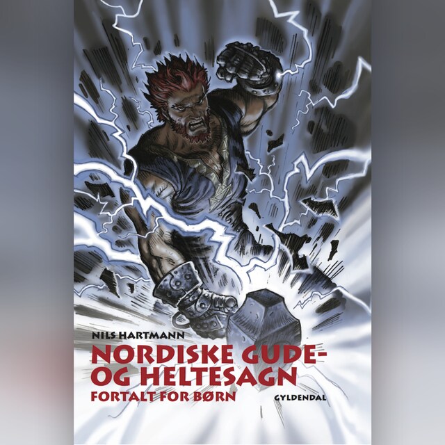 Copertina del libro per Nordiske gude- og heltesagn fortalt for børn