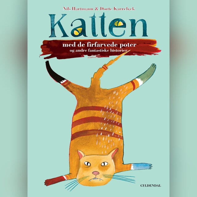 Kirjankansi teokselle Katten med de firfarvede poter og andre fantastiske historier
