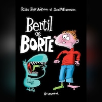 Bertil og Borte