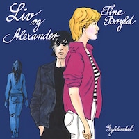 Liv og Alexander