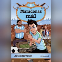 Maradonas magi 2 - Maradonas mål