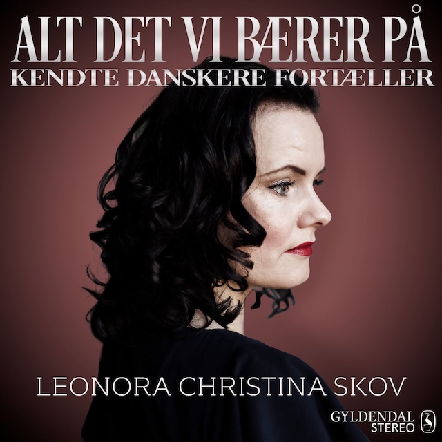 Book cover for Alt det vi bærer på - Leonora Christina Skov
