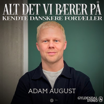Alt det vi bærer på - Adam August
