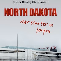 North Dakota - dér starter vi forfra