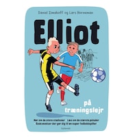 Elliot 2 - Elliot på træningslejr