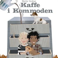 Kamma & Kamal. Kaffe i kommoden