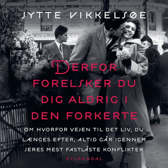 Derfor forelsker du dig aldrig i den forkerte