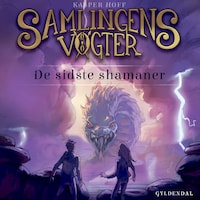 Samlingens vogter 5 - De sidste shamaner