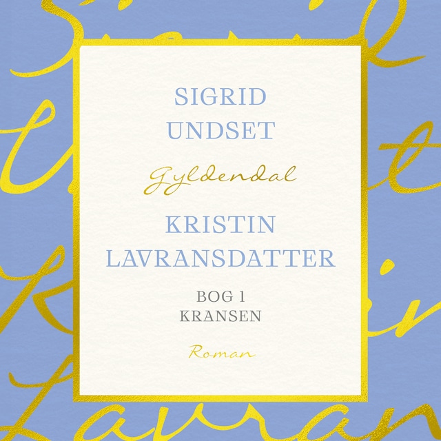 Book cover for Kristin Lavransdatter. Bog 1