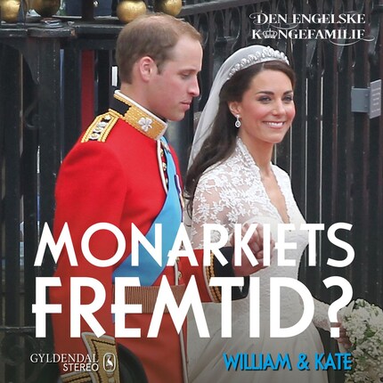 William & Kate - Monarkiets fremtid? bookCoverFor