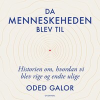 Da menneskeheden blev til