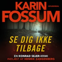 Se dig ikke tilbage