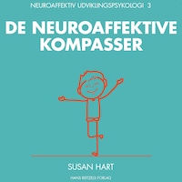 Neuroaffektiv udviklingspsykologi 3