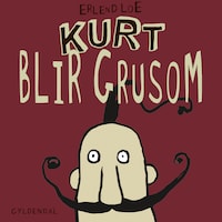Kurt blir grusom