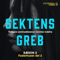 Sektens greb - Faderhuset del 2