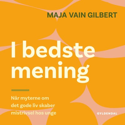 I bedste mening