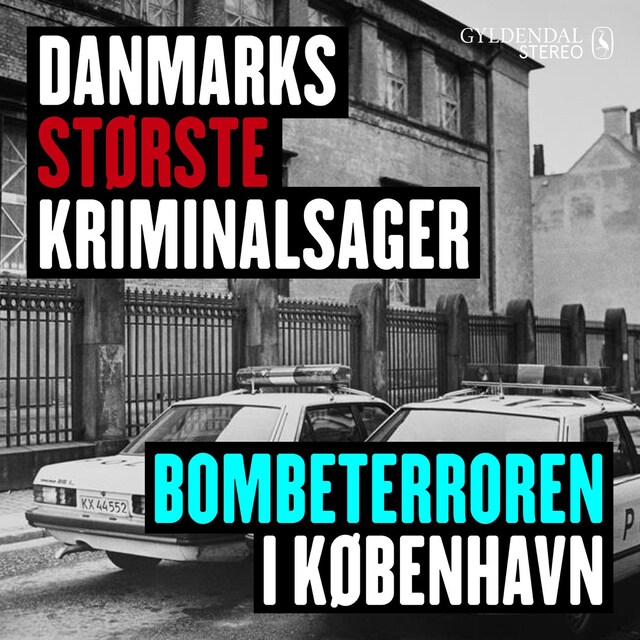 Copertina del libro per Danmarks største kriminalsager: Bombeterroren i København